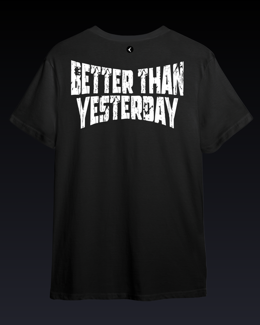 BETTER THAN YESTERDAY